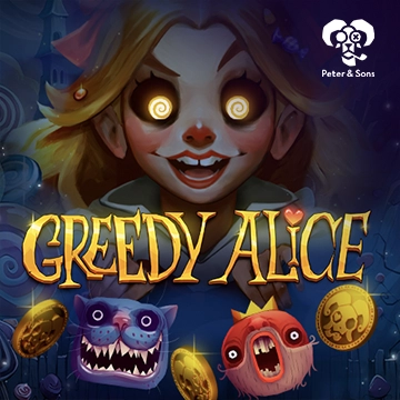 PeterSons : Greedy Alice - BETPLAY138
